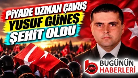 Piyade Uzman Çavuş Yusuf Güneş Şehit Oldu