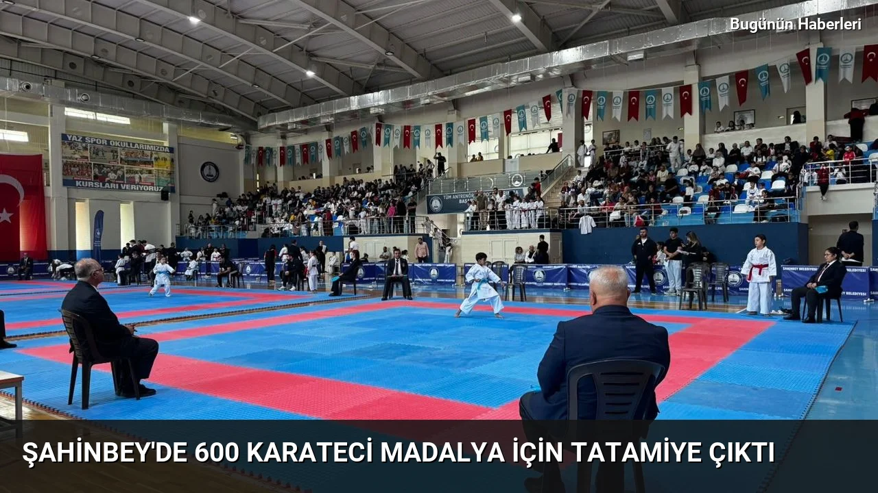 Şahinbey’de 600 karateci madalya için tatamiye çıktı