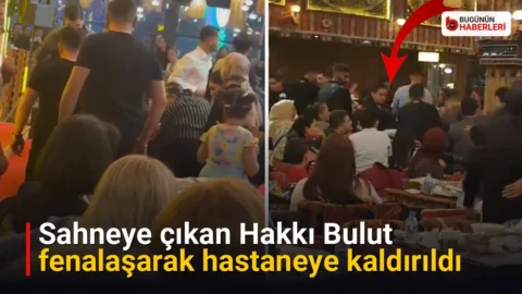 Sahneye çıkan Hakkı Bulut fenalaşarak hastaneye kaldırıldı