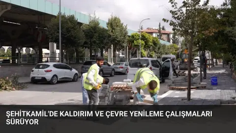 Şehitkamil’de kaldırım ve çevre yenileme çalışmaları sürüyor