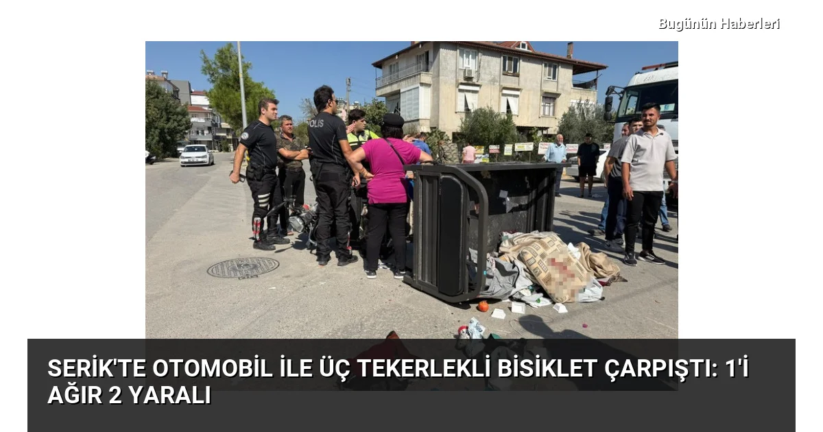 Serik’te otomobil ile üç tekerlekli bisiklet çarpıştı: 1’i ağır 2 yaralı