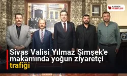 Sivas Valisi Yılmaz Şimşek’e makamında yoğun ziyaretçi trafiği