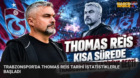Trabzonspor’da Thomas Reis tarihi istatistiklerle başladı