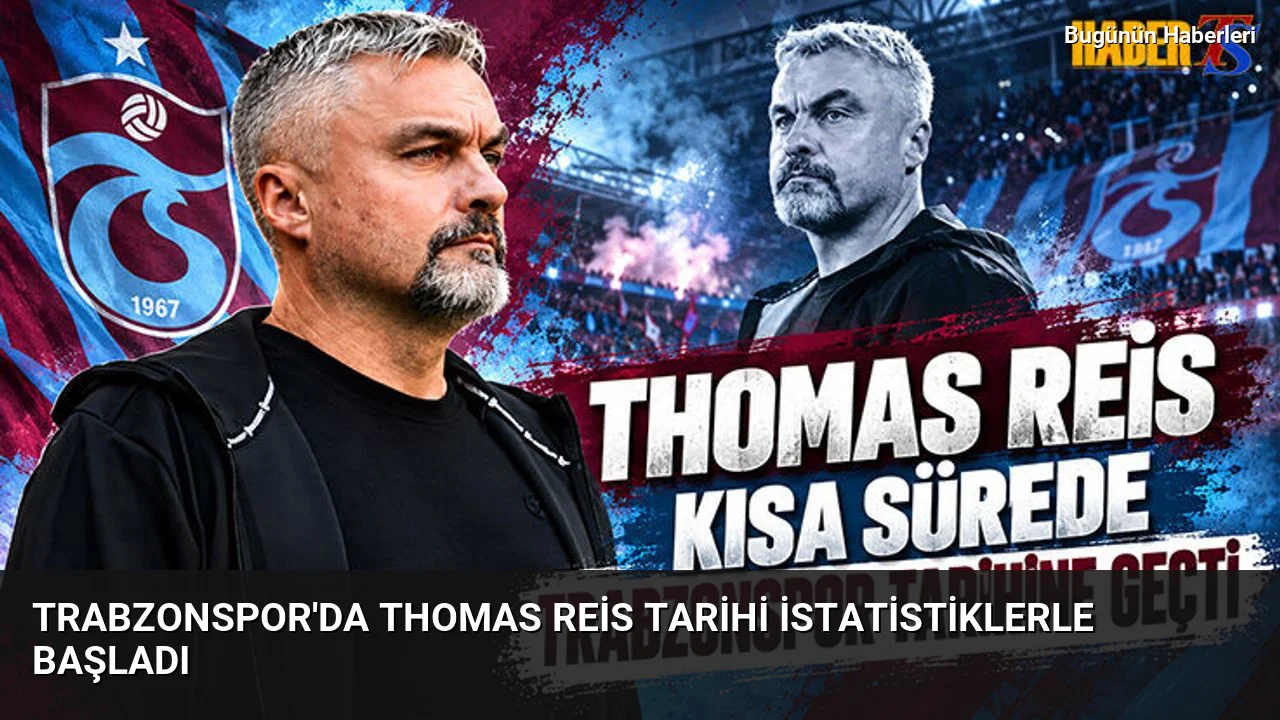 Trabzonspor’da Thomas Reis tarihi istatistiklerle başladı