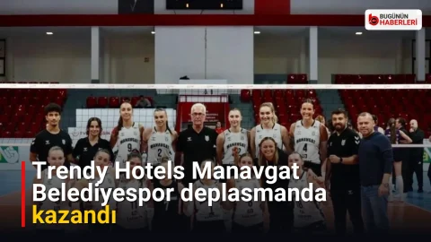 Trendy Hotels Manavgat Belediyespor deplasmanda kazandı
