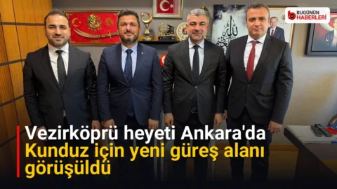 Vezirköprü heyeti Ankara’da: Kunduz için yeni güreş alanı görüşüldü